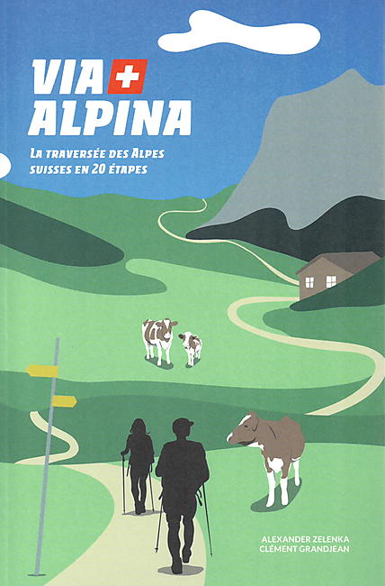 VIA ALPINA TRAVERSEE DES ALPES 20 ETAPES