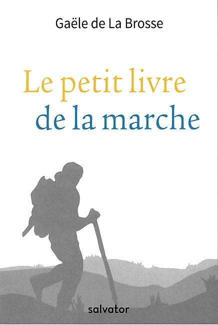 LE PETIT LIVRE DE LA MARCHE