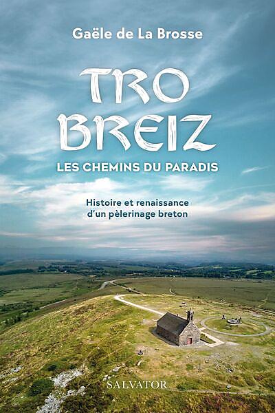 TRO BREIZ LES CHEMINS DU PARADIS