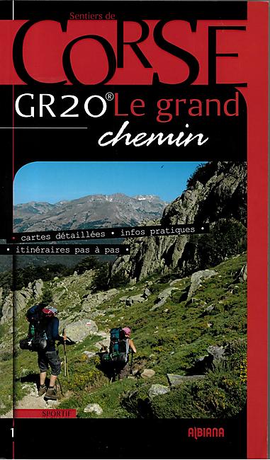 CORSE GR20 LE GRAND CHEMIN