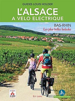 L ALSACE A VELO ELECTRIQUE BAS RHIN