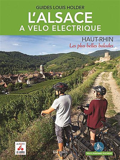 L ALSACE A VELO ELECTRIQUE HAUT RHIN