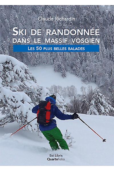 SKI DE RANDONNEE DANS LE MASSIF VOSGIEN 50 BALADES