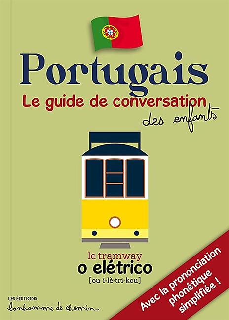 PORTUGAIS GUIDE DE CONVERSATION DES ENFANTS