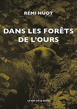 DANS LES FORETS DE L OURS