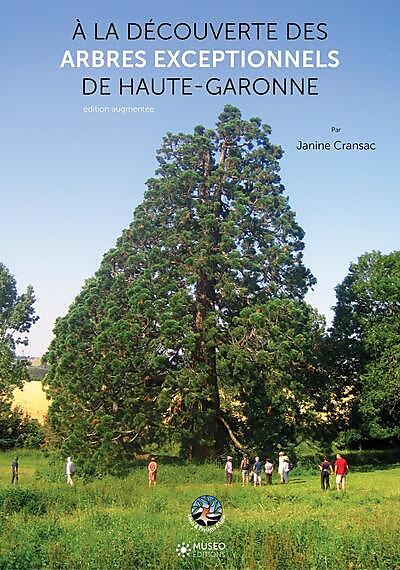 DECOUVERTE DES ARBRES EXCEPTIONNELS HAUTE-GARONNE