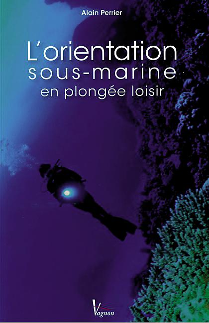 L ORIENTATION SOUS MARINE EN PLONGEE LOISIR