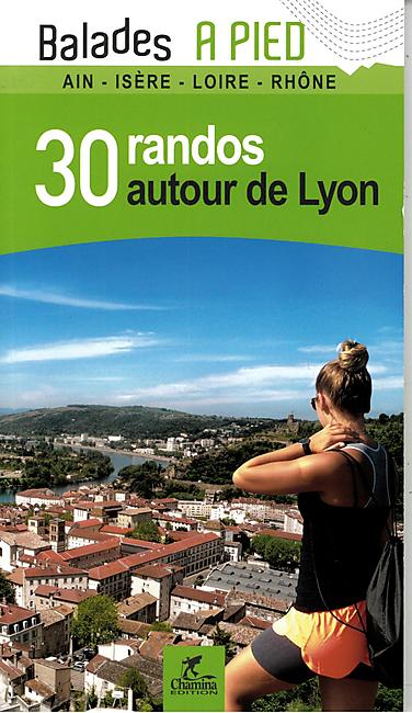 30 RANDOS AUTOUR DE LYON