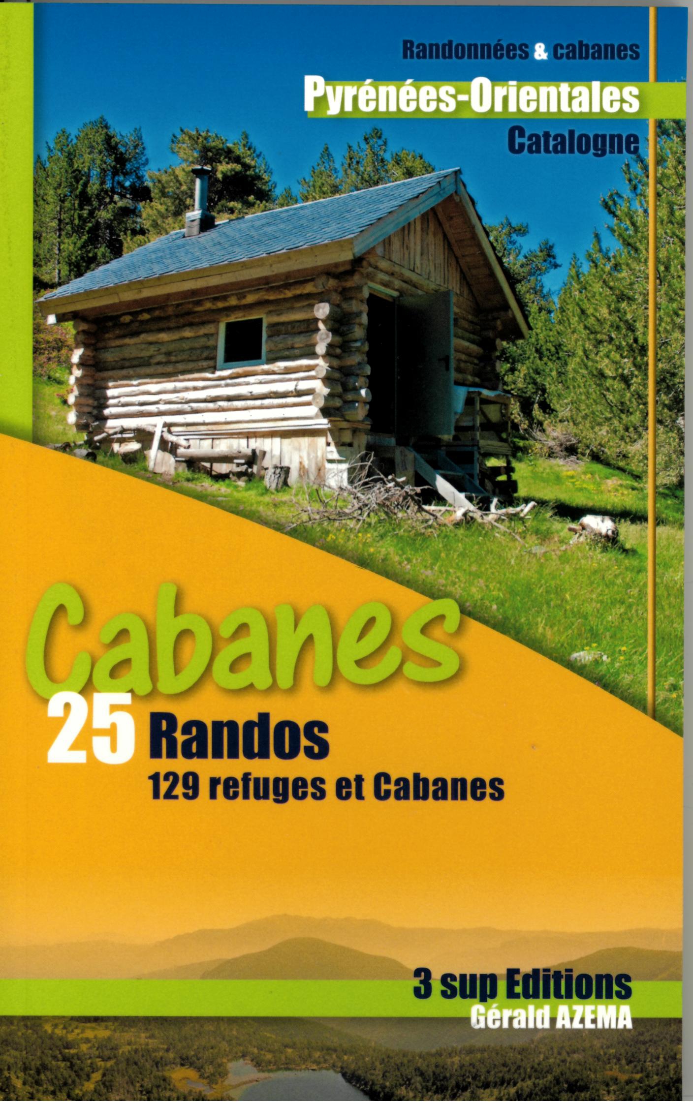 RANDONNEES ET CABANES PYRENEES ORIENTALES