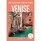 UN GRAND WEEK END VENISE - HACHETTE