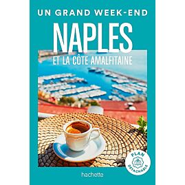 UN GRAND WEEK END NAPLES ET LA COTE ALMAFITAINE