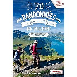 70 RANDONNEES SUR LES GR DE FRANCE
