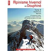 ALPINISME HIVERNAL EN DAUPHINE TOME 2