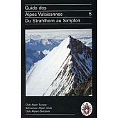 Guide des Alpes Valaisannes 5 Du Strahlhorn au Sim