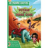 MA 1ERE AVENTURE VOYAGE EN TERRE OCRE