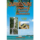 CANYONS GUADELOUPE GOUFFRES