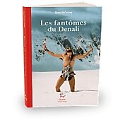 LES FANTOMES DU DENALI GUERIN