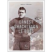 ERNEST SHACKLETON LE BOSS