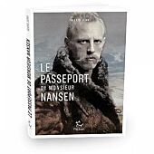 LE PASSEPORT DE MONSIEUR NANSEN