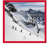 LA GRANDE TRAVERSEE DES ALPES A SKIS