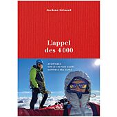 L'APPEL DES 4000 AVENTURES SUR LES 82 SOMMETS ALPE