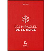 LES MIRACLES DE LA NEIGE