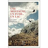 UNE MONTAGNE UN FUSIL UN LAC