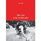 MA VIE A LA VERTICALE LYNN HILL