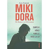 MIKI DORA DE MALIBU A LA COTE BASQUE