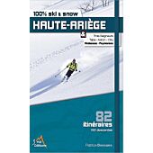 100% SKI ET SNOW HAUTE ARIEGE 82 ITINERAIRES