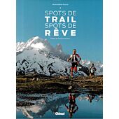 SPOTS DE TRAIL SPOTS DE REVE