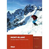 MONT BLANC LES PLUS BEAUX ITINERAIRES A SKIS