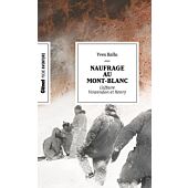 NAUFRAGE AU MONT BLANC VERSION POCHE