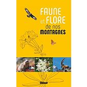 FAUNE ET FLORE DE NOS MONTAGNES