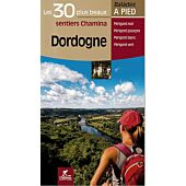 DORDOGNE LES 30 PLUS BEAUX SENTIERS