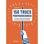 150 TRUCS POUR MARINS CURIEUX