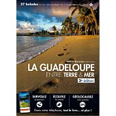 GUADELOUPE ENTRE TERRE ET MER