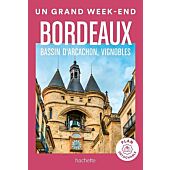 UN GRAND WEEK END BORDEAUX