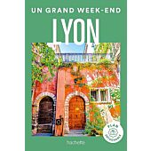 UN GRAND WEEK END LYON