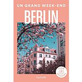 UN GRAND WEEK END BERLIN