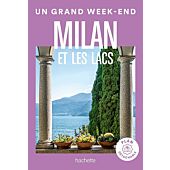 UN GRAND WEEK END MILAN