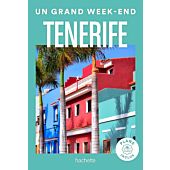 UN GRAND WEEK END TENERIFE