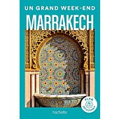 UN GRAND WEEK END MARRAKECH