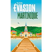 EVASION MARTINIQUE