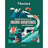 EXPERIENCES ET MICRO AVENTURES EN FRANCE