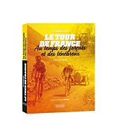 LE TOUR DE FRANCE AU TEMPS DES FORCATS