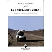 LA GARET NOUS VOILA