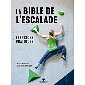 LA BIBLE DE L ESCALADE EXERCICES PRATIQUES
