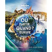 OU PARTIR QUAND EN EUROPE LONELY PLANET