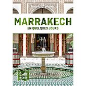 MARRAKECH EN QUELQUES JOURS